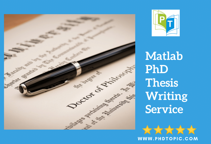 Best Matlab PhD Thesis Writing Service Online 