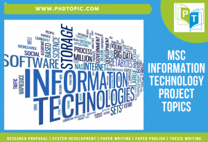 MSc Information Technology Project Topics Online Help