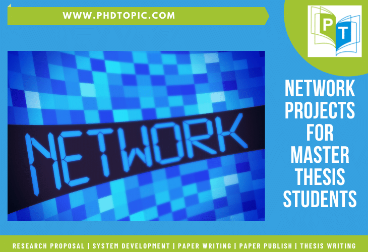 Network Projects for Master Thesis Students Online 
