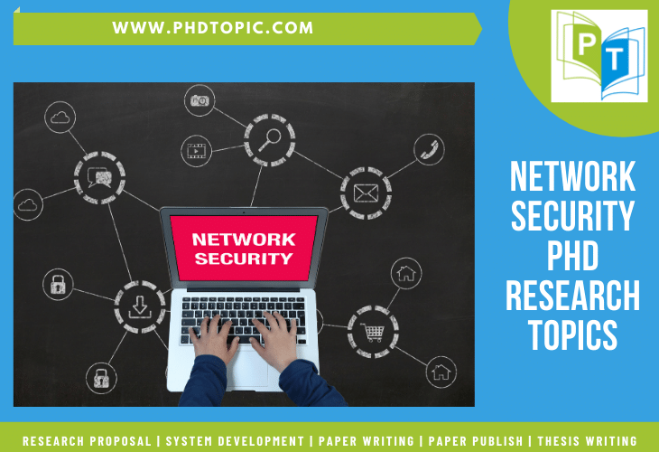Network Security PhD Research Topics Online Help