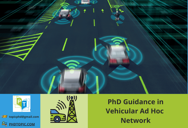 PhD Guidance in Vehicular Ad Hoc Network Online Help