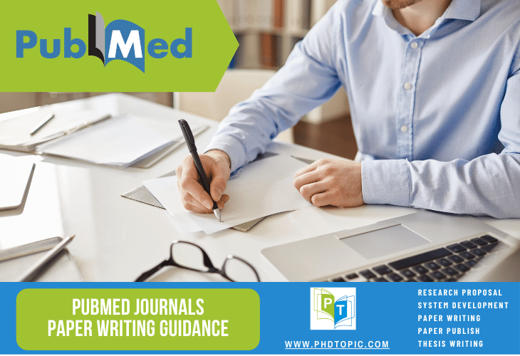 PubMed Journals Paper Writing Guidance Support