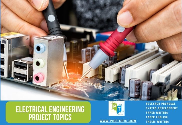 Top 10 Interesting Electrical Engineering Project Topics with source Code 