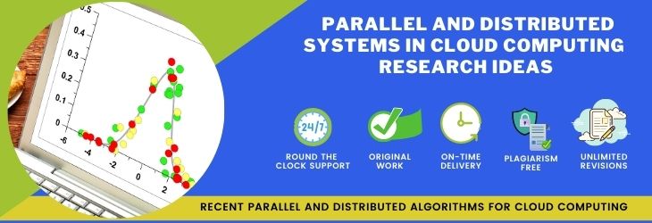 Research Ideas for Parallel and distributed Computing