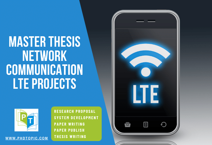 Master Thesis Network Communication LTE Projects Online 