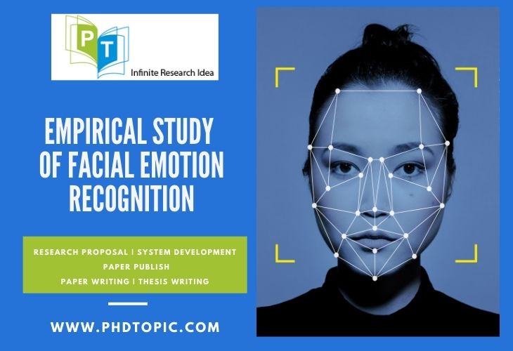 Empricial study of Facial Emotion Recognition Projects