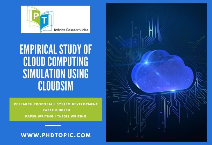 Research study of cloud comuting simulation using cloudsim