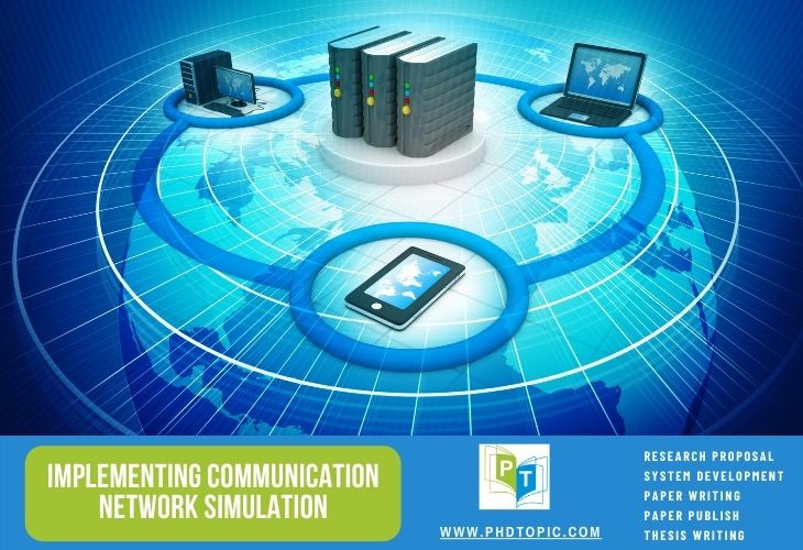 Performance Evaluation of Communication Network Simulation 