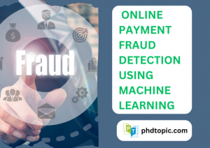 Online Payment Fraud Detection Using Machine Learning Ideas