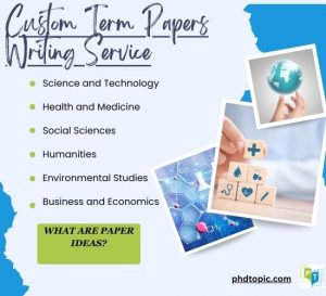 Custom Term Papers Writing Assistance